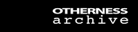 Otherness Archive